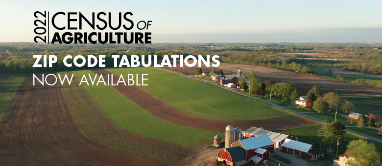 2022 Census of Agriculture Zip Code Tabulations data now available