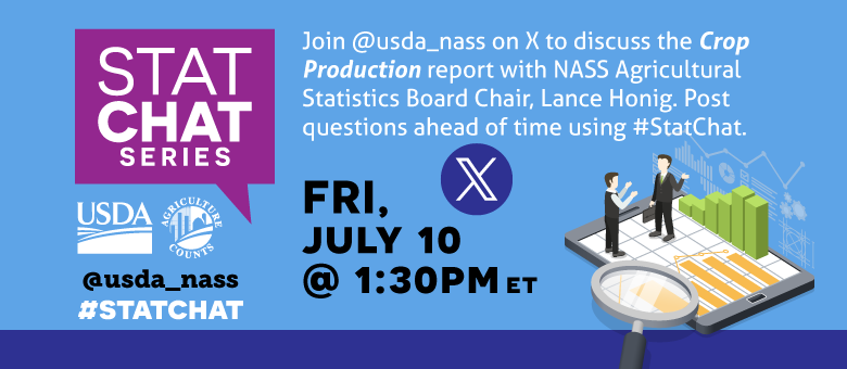 Join @usda_nass on X using #StatChat on July 10th, 1:30 PM EDT to discuss the acreage and grain stocks reports with the Agricultural Statistics Board Chair, Lance Honig